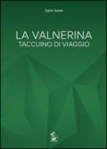 La Valnerina. Taccuino di viaggio