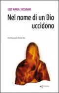 Nel nome di un Dio uccidono