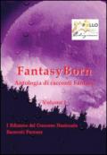 FantasyBorn. Antologia di racconti fantasy