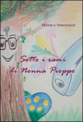 Sotto i rami di Nonna Pioppo