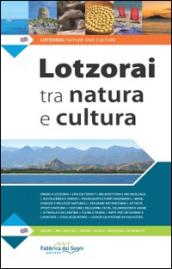 Lotzorai tra natura e cultura. Ediz. multilingue