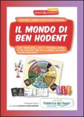 Il mondo di Ben Hodent. Con gadget