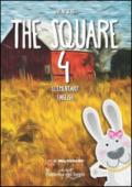 The Square. Elementary english. Per la Scuola elementare