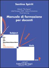 Manuale di formazione per docenti. Ediz. italiana e inglese