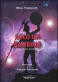 Solo un bambino