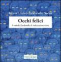 Occhi felici. Il metodo Zandonella di rieducazione visiva