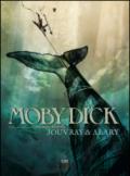 Moby Dick. Tratto dal romanzo di Herman Melville