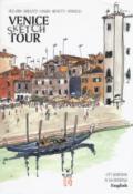 Venezia Sketch Tour. Guida turistica della città in 130 illustrazioni. Ediz. inglese
