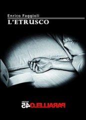 L'etrusco (Terzo Grado)