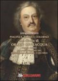 Piacenza, Parma e Colorno nel diario di Orazio Bevilacqua (1663-1694). Con profili biografici dei duchi Farnese e Borbone (1545-1802)