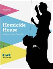 Homicide house