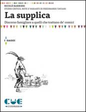 La supplica. Discorso famigliare a quelli che trattano de' comici