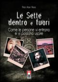 Le sette dentro e fuori. Come le persone vi entrano e vi possono uscire