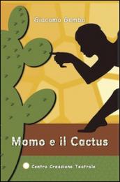 Momo e il cactus