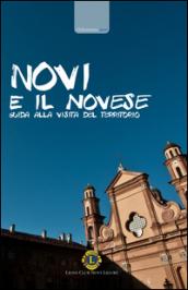 Novi e il novese. Guida alla visita del territorio