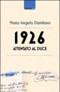 1926. Attentato al duce. Storia di uno strano documento