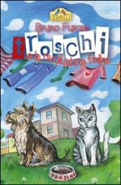 Troschi e la rivoluzione felina: La storia di un abbaio e di tanti miagolii