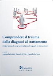 Comprendere il trauma dalla diagnosi al trattamento. L'esperienza di un gruppo di psicoterapeuti in formazione