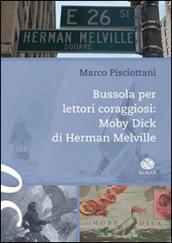 Bussola per lettori coraggiosi: Moby Dick di Herman Melville