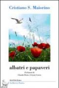 Albatri e papaveri