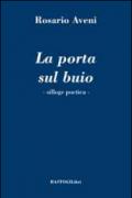 La porta sul buio. Silloge poetica