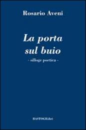 La porta sul buio. Silloge poetica