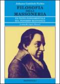 Filosofia della massoneria. Un testo fondamentale sul pensiero massonico