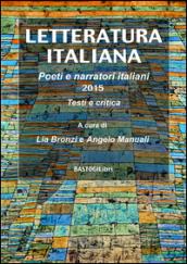 Letteratura italiana. Poeti e narratori italiani 2015, testi e critica