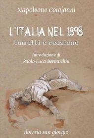 L' Italia nel 1898. Tumulti e reazione