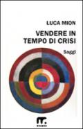 Vendere in tempo di crisi