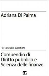 Compendio di diritto pubblico e scienza delle finanze