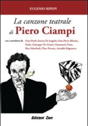 La canzone teatrale di Piero Ciampi. Congetture e conversazioni sul poeta cantautore livornese