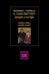 Il caso Battisti spiegato a mia figlia