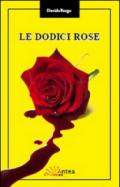 Le dodici rose