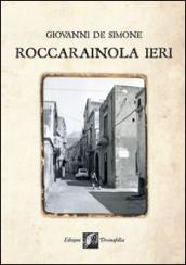 Roccarainola ieri