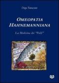 Omeopatia hahnemanniana. La medicina dei «folli»