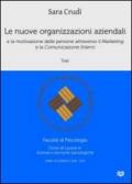 Le nuove organizzazioni aziendali e la motivazione delle persone attraverso il marketing e la comunicazione interni