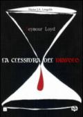 Seymour Loyd. La clessidra del Diavolo