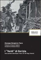 I «verdi» di Gorizia. Storia episodica della Brigata «Pavia» (27°-28° Regg. Fanteria)