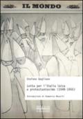 Lotta per l'Italia laica e protestantesimo (1948-1955)
