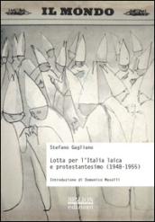 Lotta per l'Italia laica e protestantesimo (1948-1955)
