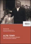 Altri tempi. La vita di Francesco Re per Basiglio dalla liberazione a Milano3