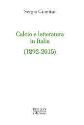 Calcio e letteratura in Italia (1892-2015)