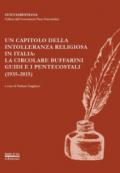 Un capitolo della intolleranza religiosa in Italia: la circolare Buffarini Guidi e i pentecostali (1935-2015). Atti del Convegno promosso dall'Associazione Piero Guicciardini (Roma, 5-6 novembre 2015)