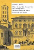 Oltre la carità: lo spirito del Risorgimento. La Società Operaja di Arezzo