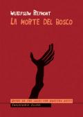 La morte del bosco