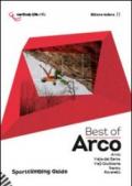 Best of Arco. Sportclimbing guide. Arrampicata sportiva ad Arco, valle del Sarca, valli giudicarie, Trento e Rovereto