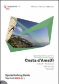 Sportclimbing on the Costa d'Amalfi. Amalfi, Positano, Sperlonga, Palinuro. Ediz. multilingue