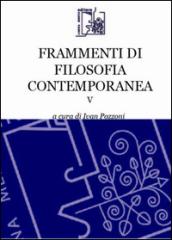 Frammenti di filosofia contemporanea: 5