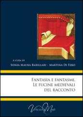 Fantasia e fantasmi. Le fucine medievali del racconto